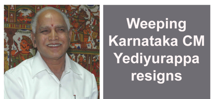 Weeping Karnataka CM Yediyurappa resigns