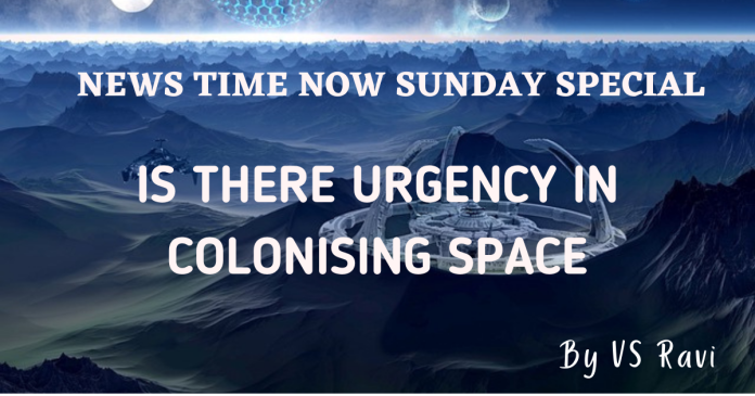IS THERE URGENCY IN COLONISING SPACE