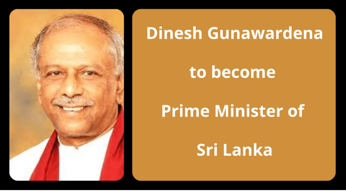 Dinesh Gunawardena to become Prime Minister of Sri Lanka