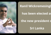 Ranil Wickremesinghe has been elected as the new president of Sri Lanka