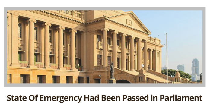 State Of Emergency Had Been Passed in Parliament
