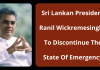 Sri Lankan President Ranil Wickremesinghe To Discontinue The State Of Emergency