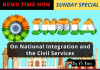 On National Integration and the Civil Services
